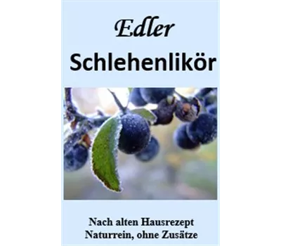 Schlehenlikör Schlehenlikör