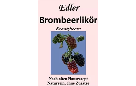 Brombeerlikör Brombeerlikör