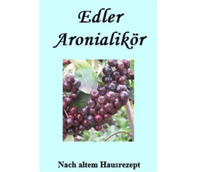 Aronia-Likör Aronia-Likör